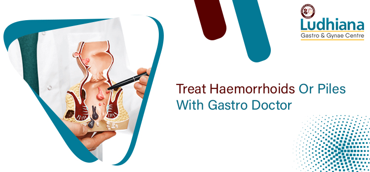 Treat Haemorrhoids Or Piles With Gastro Doctor