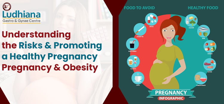 Understanding the Risks and Promoting a Healthy Pregnancy: Pregnancy and Obesity